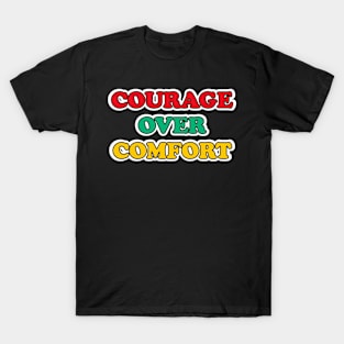 Courage over Comfort vintage T-Shirt